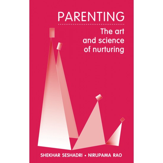 Parenting: The Art and Science of Nurturing Parenting: The Art and Science of Nurturing
